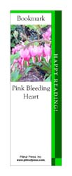 This bookmark depicts a Pink Bleeding Heart.